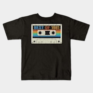 Best Of 1981 43rd Birthday Gifts Cassette Tape Vintage Kids T-Shirt